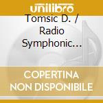 Tomsic D. / Radio Symphonic Orchestra Ljubljana / Nanut Anton - Symphony No. 5 Op. 67 / Piano Concerto No. 1 Op. 15 cd musicale