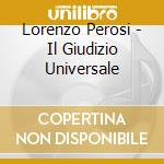 Lorenzo Perosi - Il Giudizio Universale cd musicale di Lorenzo Perosi
