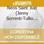 Neos Saint Just (Jenny Sorrenti-Tullio Angelini) - Neos Saint Just -Digipack cd