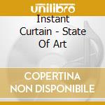 Instant Curtain - State Of Art cd