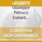 Giuseppe Petrucci Instant Curtain - Margini cd