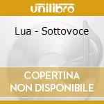 Lua - Sottovoce cd
