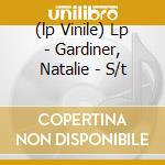 (lp Vinile) Lp - Gardiner, Natalie - S/t cd