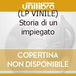 (LP VINILE) Storia di un impiegato cd
