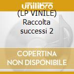 (LP VINILE) Raccolta successi 2 cd