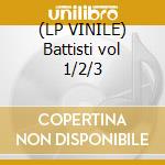 (LP VINILE) Battisti vol 1/2/3 lp vinile di Lucio Battisti
