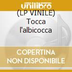 (LP VINILE) Tocca l'albicocca cd