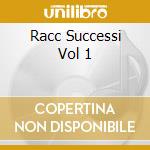 Racc Successi Vol 1 cd musicale di BONGUSTO FRED