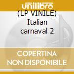 (LP VINILE) Italian carnaval 2 cd