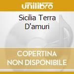 Sicilia Terra D'amuri cd