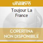 Toujour La France cd