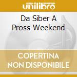 Da Siber A Pross Weekend cd musicale di DIAFRAMMA