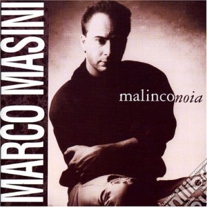 Marco Masini - Malinconoia cd musicale di Marco Masini