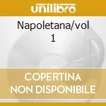 Napoletana/vol 1 cd musicale di MUROLO ROBERTO