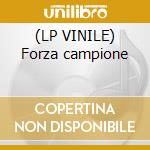 (LP VINILE) Forza campione cd