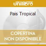Pais Tropical cd