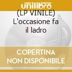 (LP VINILE) L'occasione fa il ladro cd