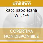 Racc.napoletana Voll.1-4 cd