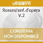 Rossini/sinf.d'opera V.2 cd