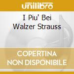I Piu' Bei Walzer Strauss cd
