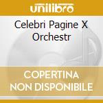 Celebri Pagine X Orchestr cd musicale di Robert Ashley
