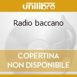 Radio baccano cd musicale di Gianna Nannini