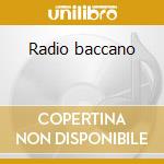 Radio baccano cd