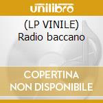 (LP VINILE) Radio baccano cd