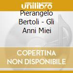 Pierangelo Bertoli - Gli Anni Miei cd