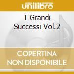I Grandi Successi Vol.2 cd