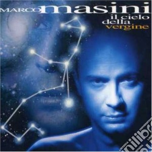 Marco Masini - Il Cielo Della Vergine cd musicale di Marco Masini