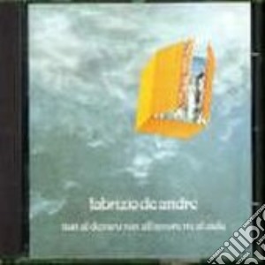 Non Al Denaro Non All'amore Ne Al Ci cd musicale di Fabrizio De André