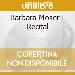 Barbara Moser - Recital cd musicale di Brahms Johannes / Grieg Edvard