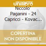 Niccolo' Paganini - 24 Capricci - Kovac Tibor Vl cd