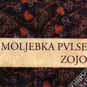 Moljebka Pulse - Zojo cd musicale di Pvlse Moljebka