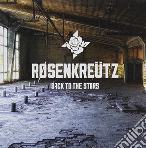 Rosenkreutz - Back To The Stars cd musicale di Rosenkreutz