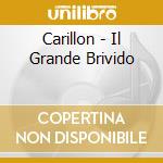 Carillon - Il Grande Brivido cd musicale di Carillon