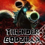 Thunder Godzilla - Thunder Godzilla cd