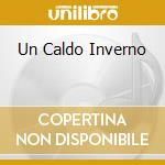 Un Caldo Inverno cd