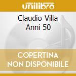 Claudio Villa Anni 50 cd