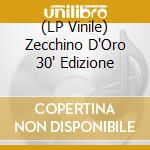 (LP Vinile) Zecchino D'Oro 30' Edizione vinile