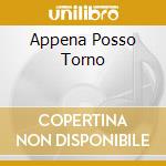 Appena Posso Torno cd