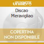 Discao Meravigliao cd