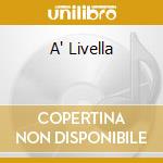 A' Livella cd
