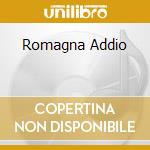Romagna Addio cd