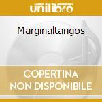 Marginaltangos cd musicale di CARLOS FLACO J
