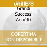 Grandi Successi Anni'40 cd