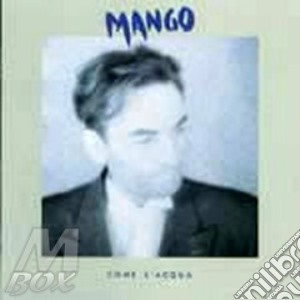 Mango - Come L'Acqua cd musicale di MANGO