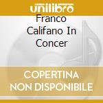 Franco Califano In Concer cd