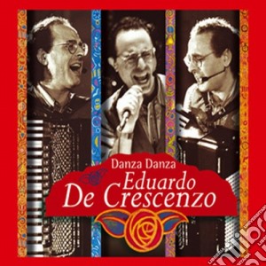 Eduardo De Crescenzo - Danza Danza cd musicale di DE CRESCENZO EDUARDO